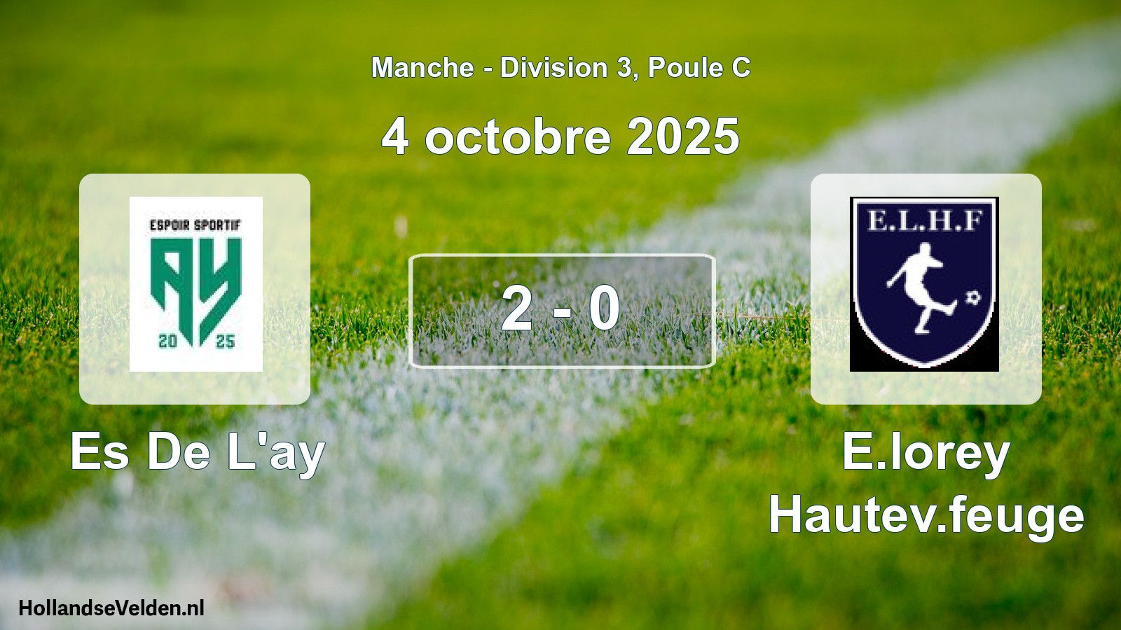 Gespeelde wedstrijd: Es De L'ay - E.lorey Hautev.feuge 2 - 0 (4 oktober 2025)