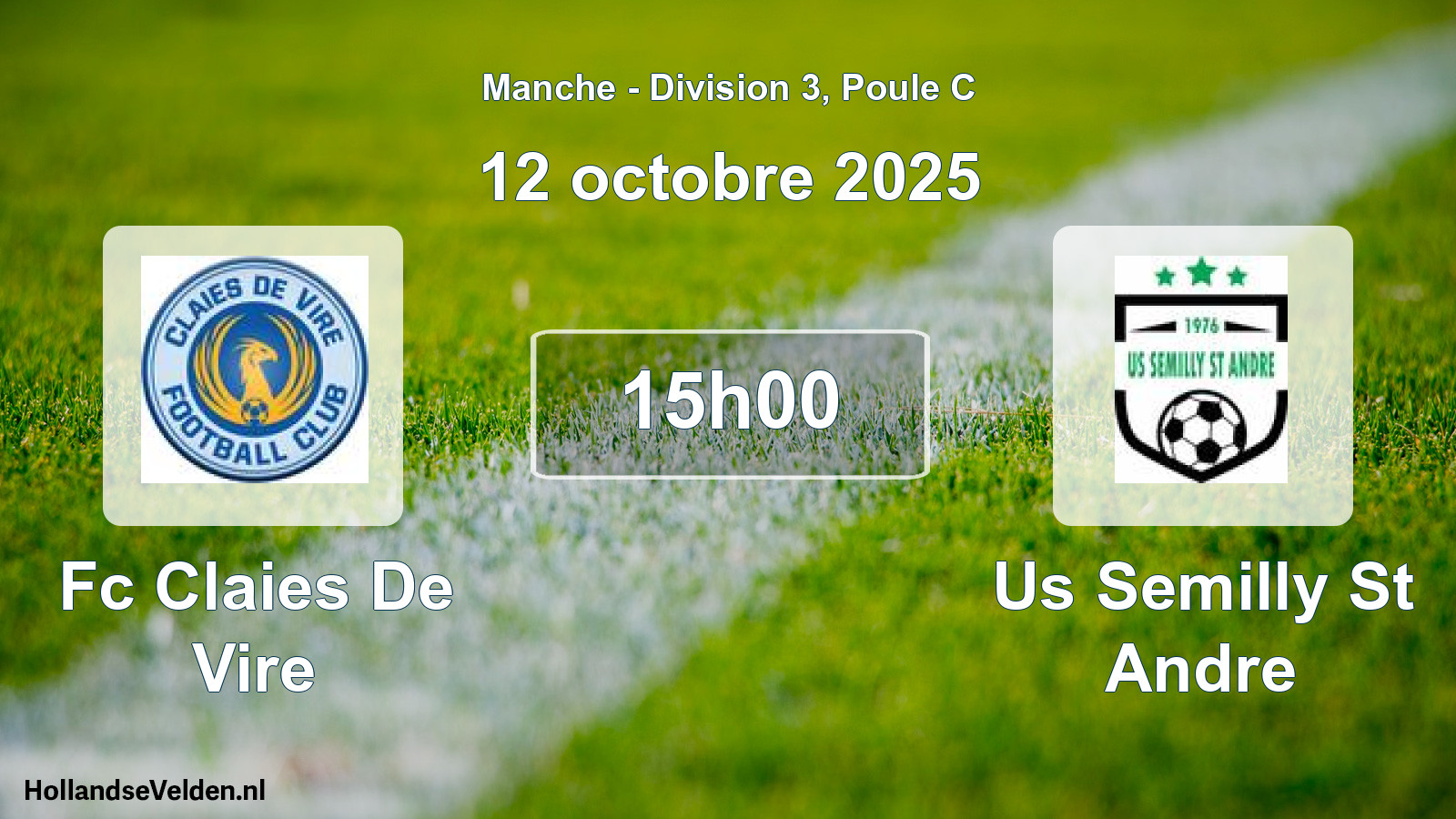 Scheduled Match: Fc Claies De Vire - Us Semilly St Andre (12 October 2025)