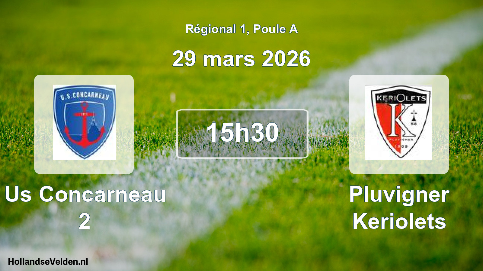 Geplande wedstrijd: Us Concarneau 2 - Pluvigner Keriolets (29 mars 2026)