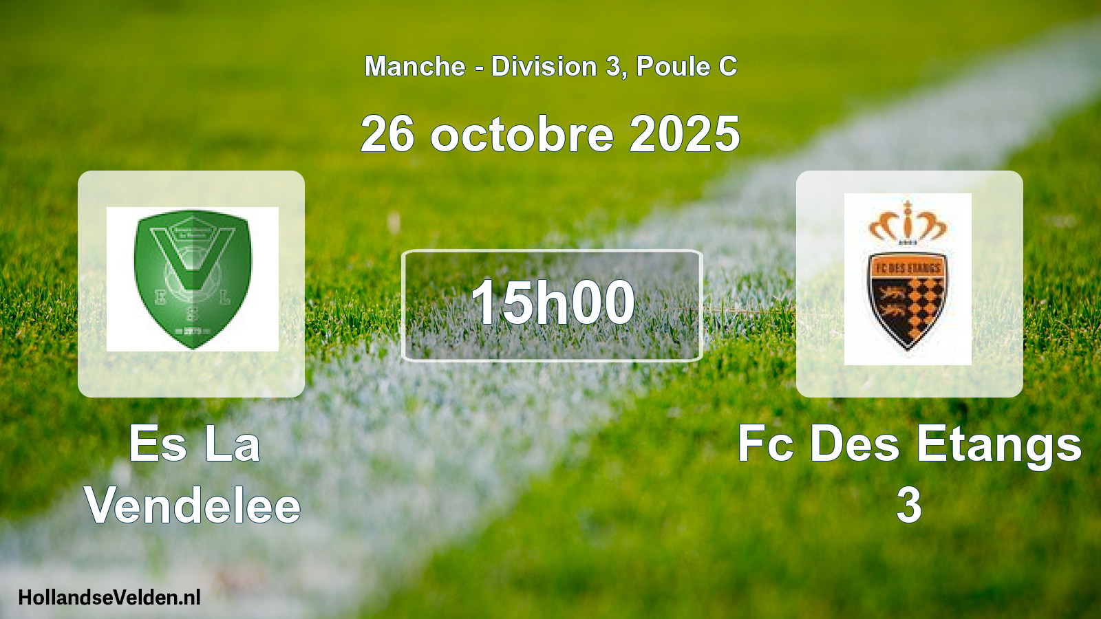 Scheduled Match: Es La Vendelee - Fc Des Etangs 3 (26 October 2025)