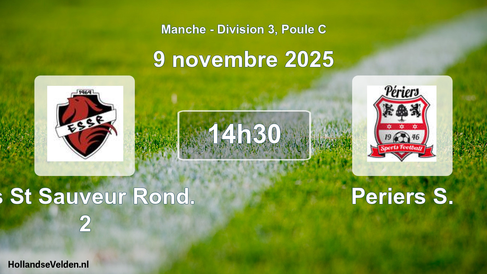 Geplande wedstrijd: Es St Sauveur Rond. 2 - Periers S. (9 novembre 2025)