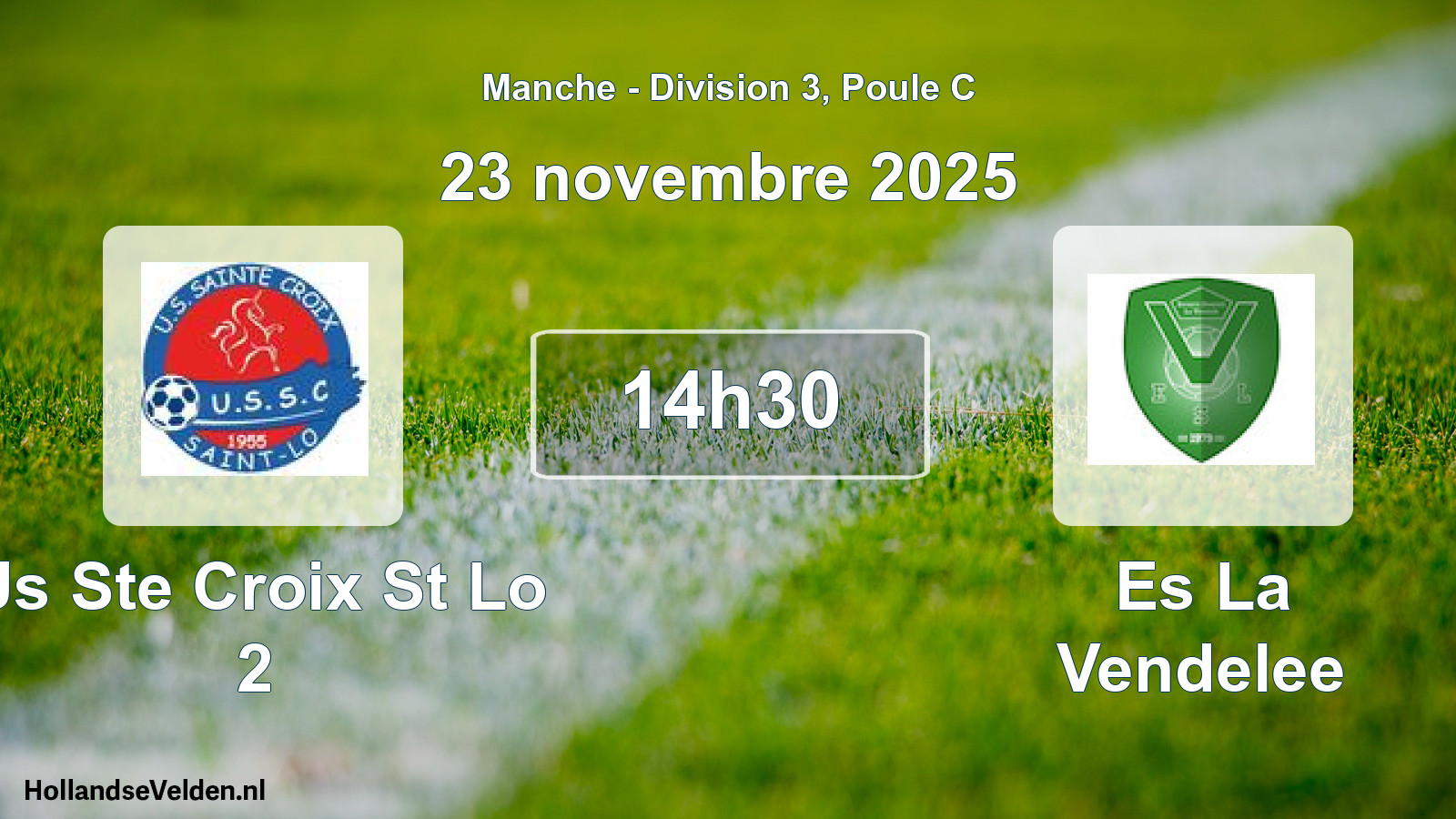 Scheduled Match: Us Ste Croix St Lo 2 - Es La Vendelee (23 November 2025)