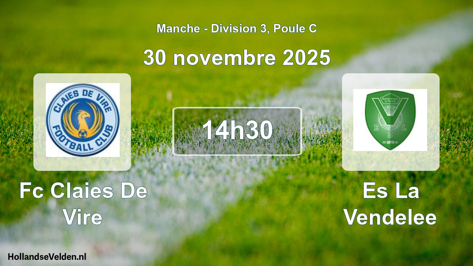 Scheduled Match: Fc Claies De Vire - Es La Vendelee (30 November 2025)