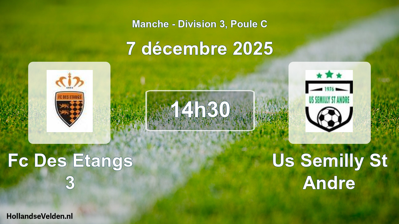 Geplande wedstrijd: Fc Des Etangs 3 - Us Semilly St Andre (7 décembre 2025)