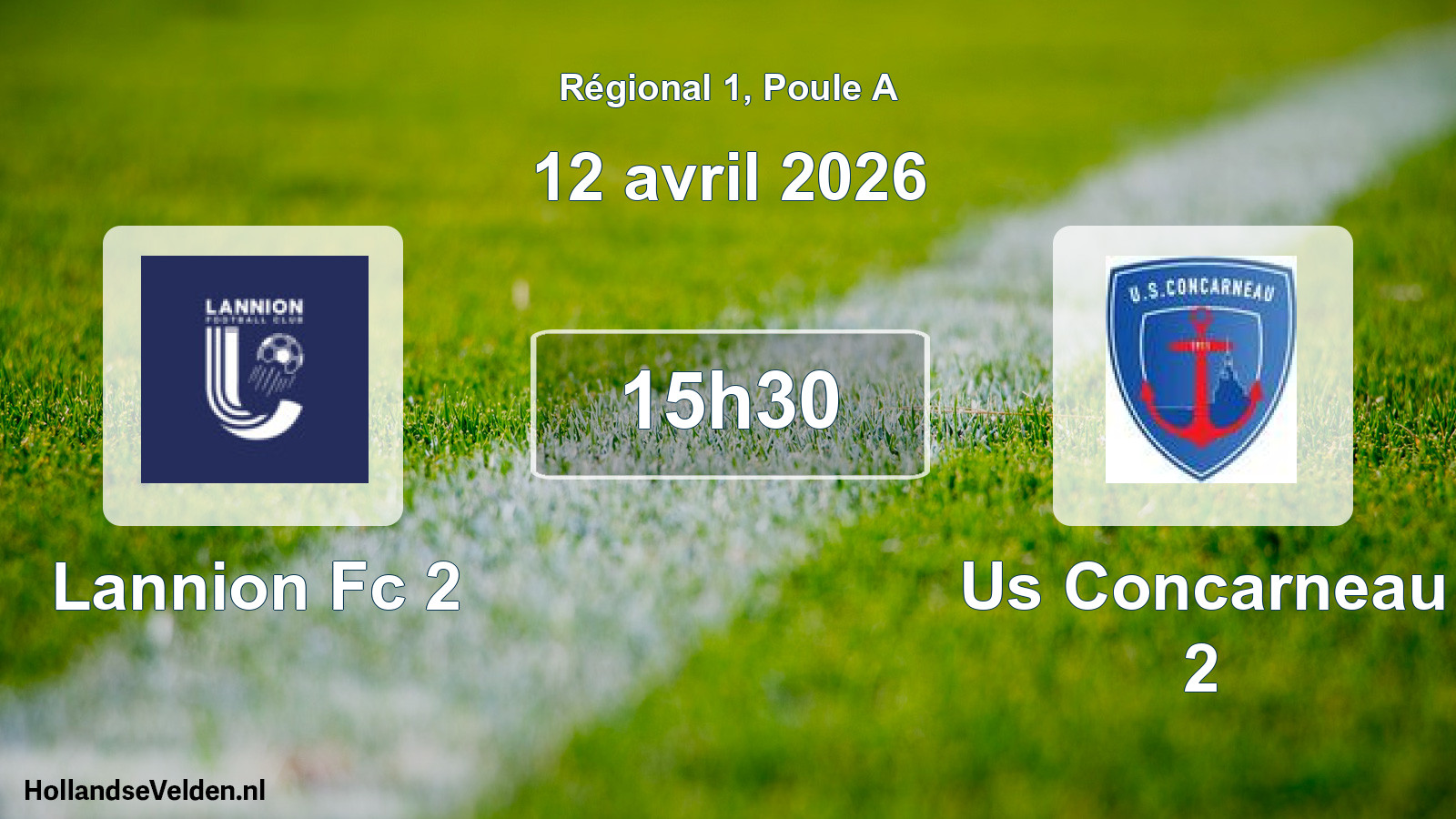 Geplande wedstrijd: Lannion Fc 2 - Us Concarneau 2 (12 avril 2026)