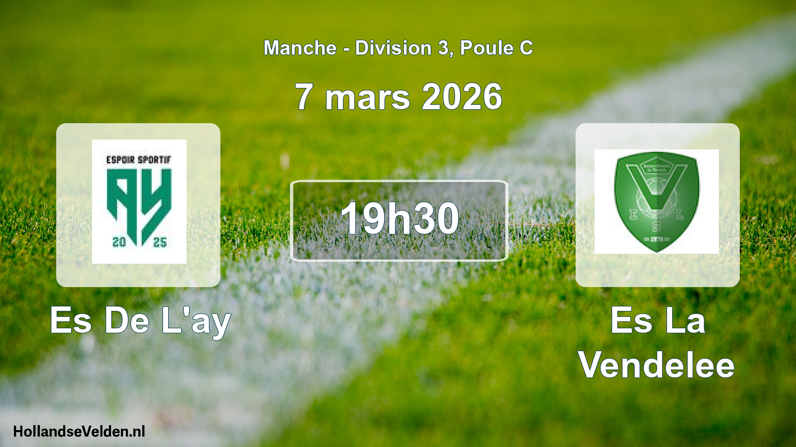 Geplande wedstrijd: Es De L'ay - Es La Vendelee (7 mars 2026)