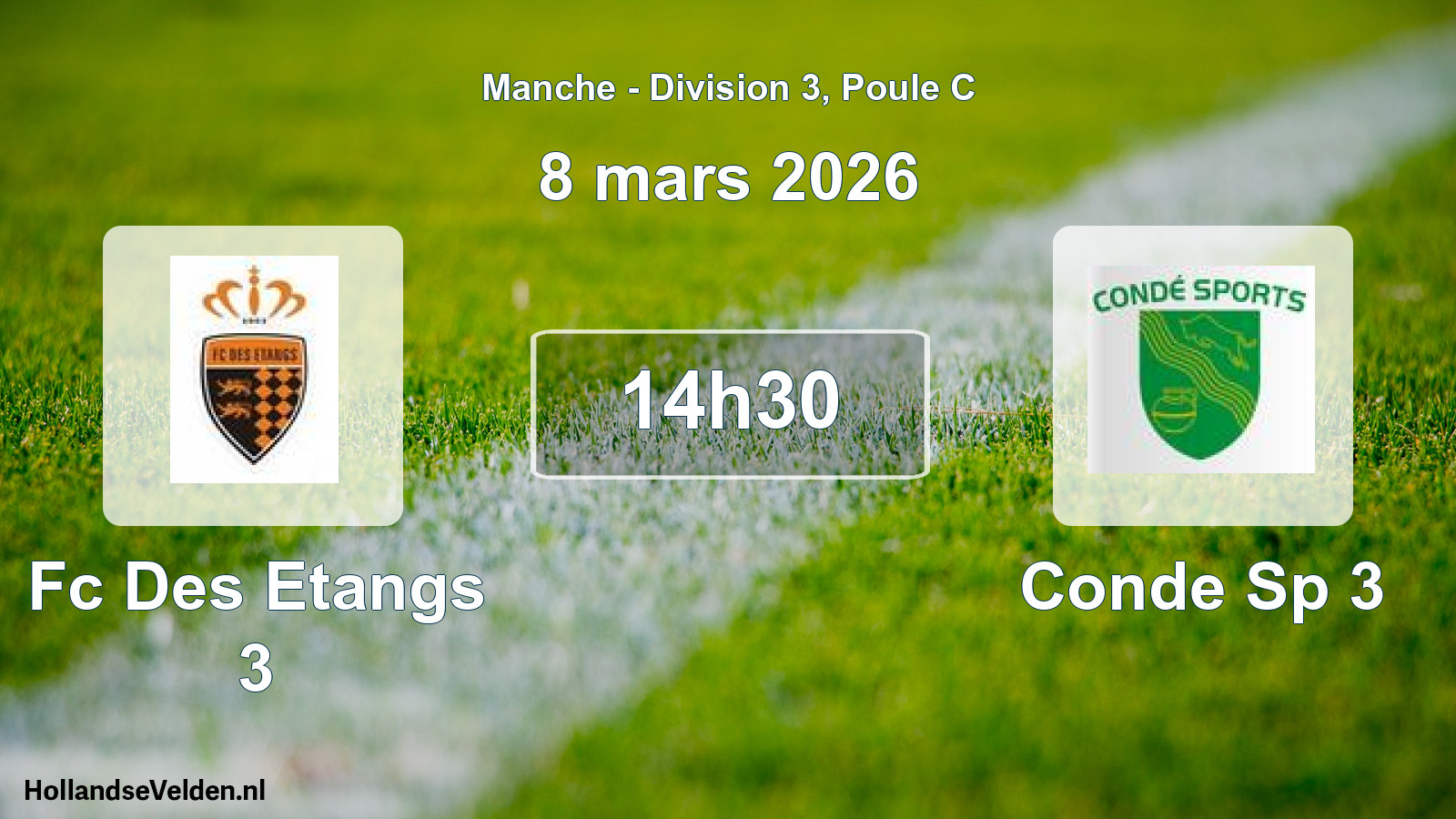 Geplande wedstrijd: Fc Des Etangs 3 - Conde Sp 3 (8 mars 2026)