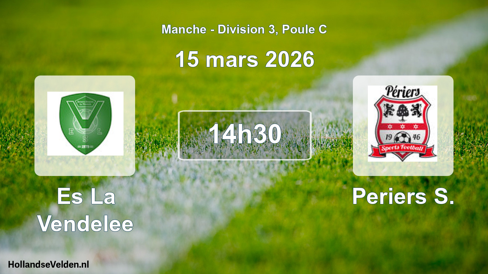 Scheduled Match: Es La Vendelee - Periers S. (15 March 2026)