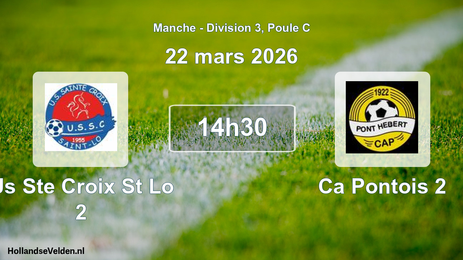 Scheduled Match: Us Ste Croix St Lo 2 - Ca Pontois 2 (22 March 2026)