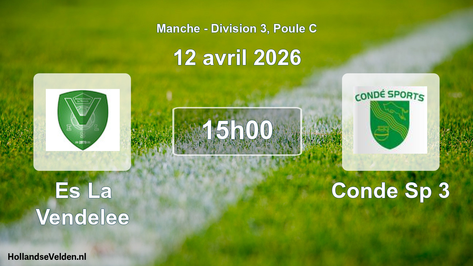 Geplande wedstrijd: Es La Vendelee - Conde Sp 3 (12 avril 2026)