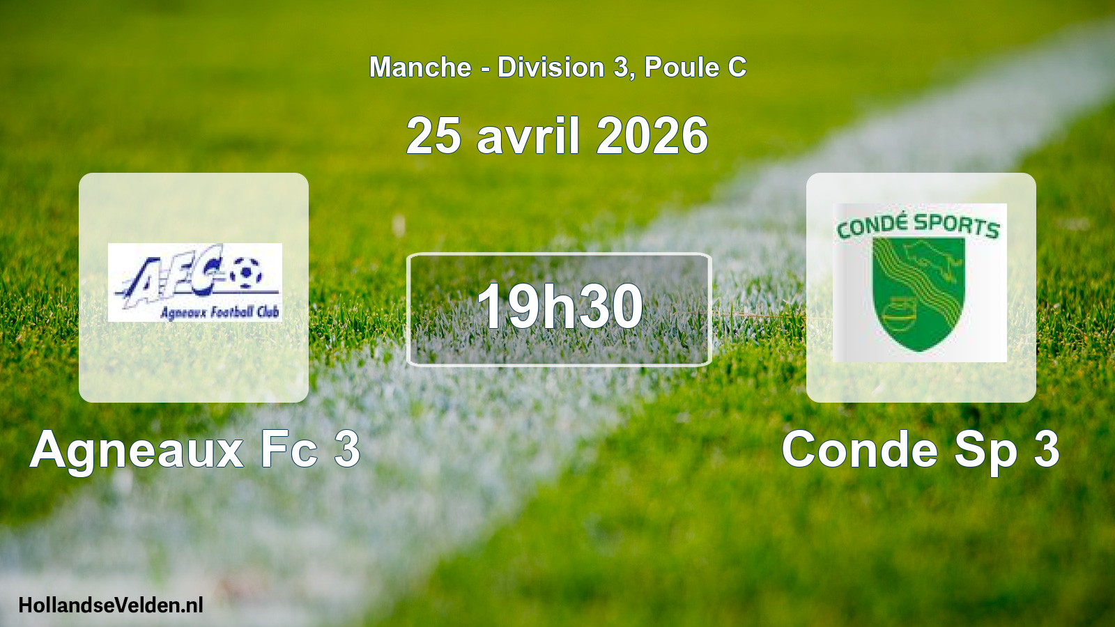 Scheduled Match: Agneaux Fc 3 - Conde Sp 3 (25 April 2026)