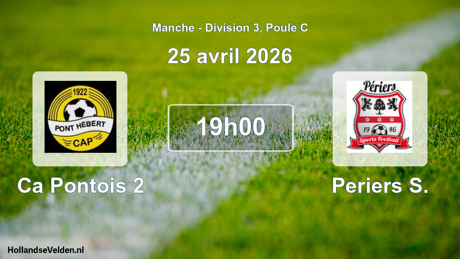 Geplande wedstrijd: Ca Pontois 2 - Periers S. (25 avril 2026)