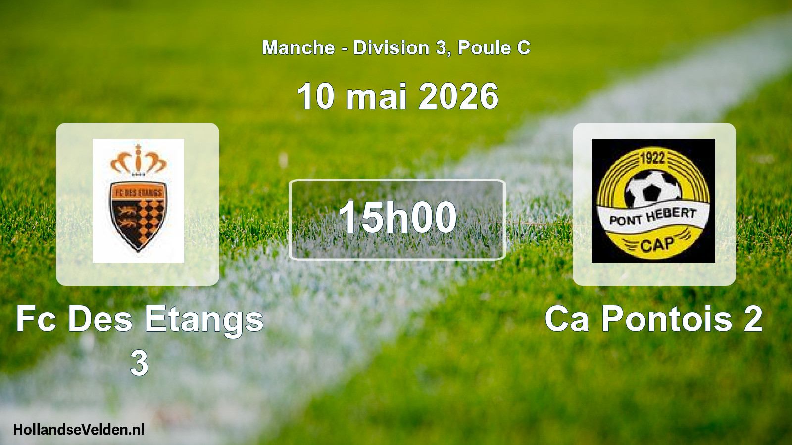 Scheduled Match: Fc Des Etangs 3 - Ca Pontois 2 (10 May 2026)