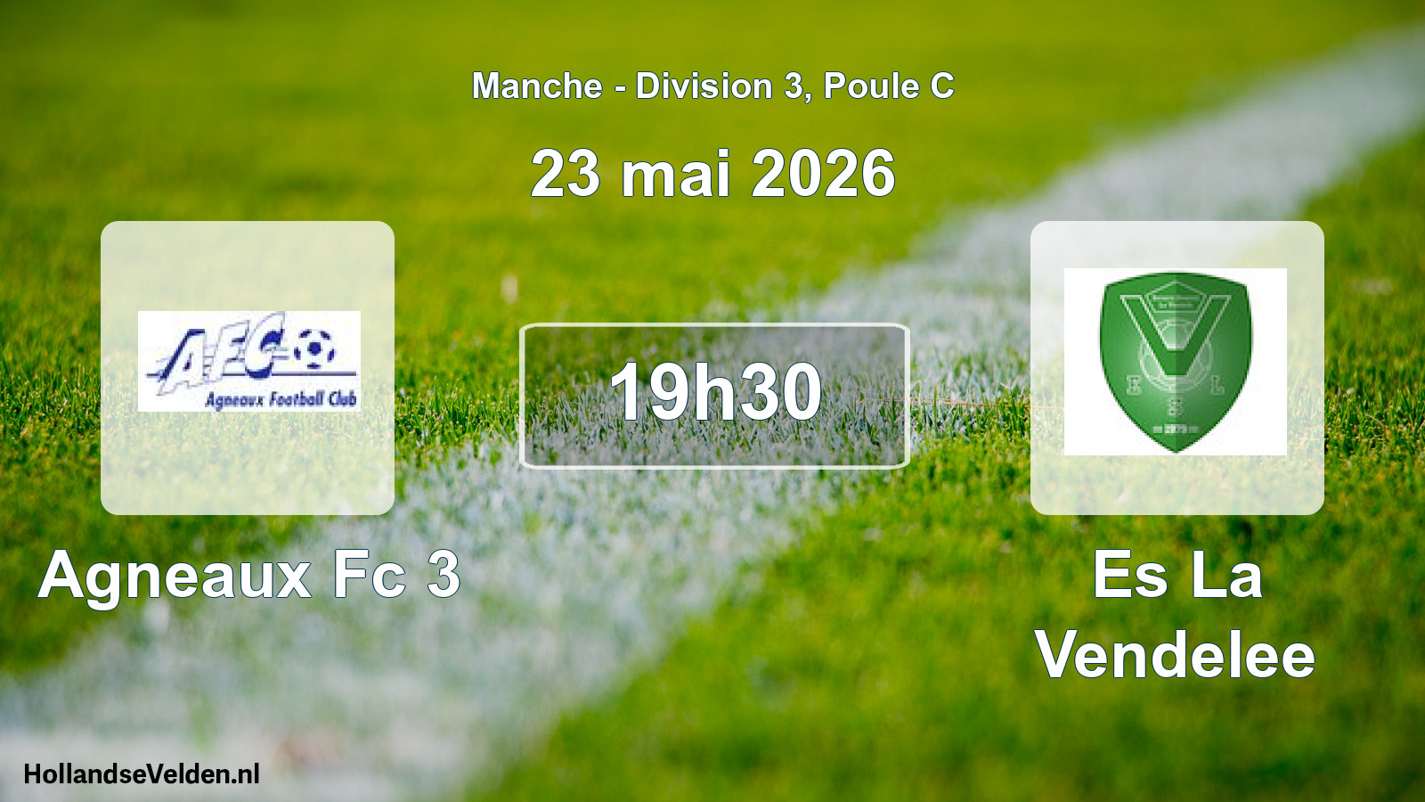 Scheduled Match: Agneaux Fc 3 - Es La Vendelee (23 May 2026)