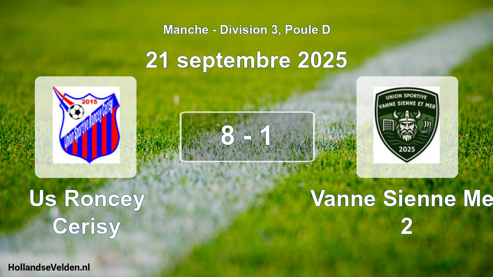 Gespeelde wedstrijd: Us Roncey Cerisy - Vanne Sienne Mer 2 8 - 1 (21 september 2025)