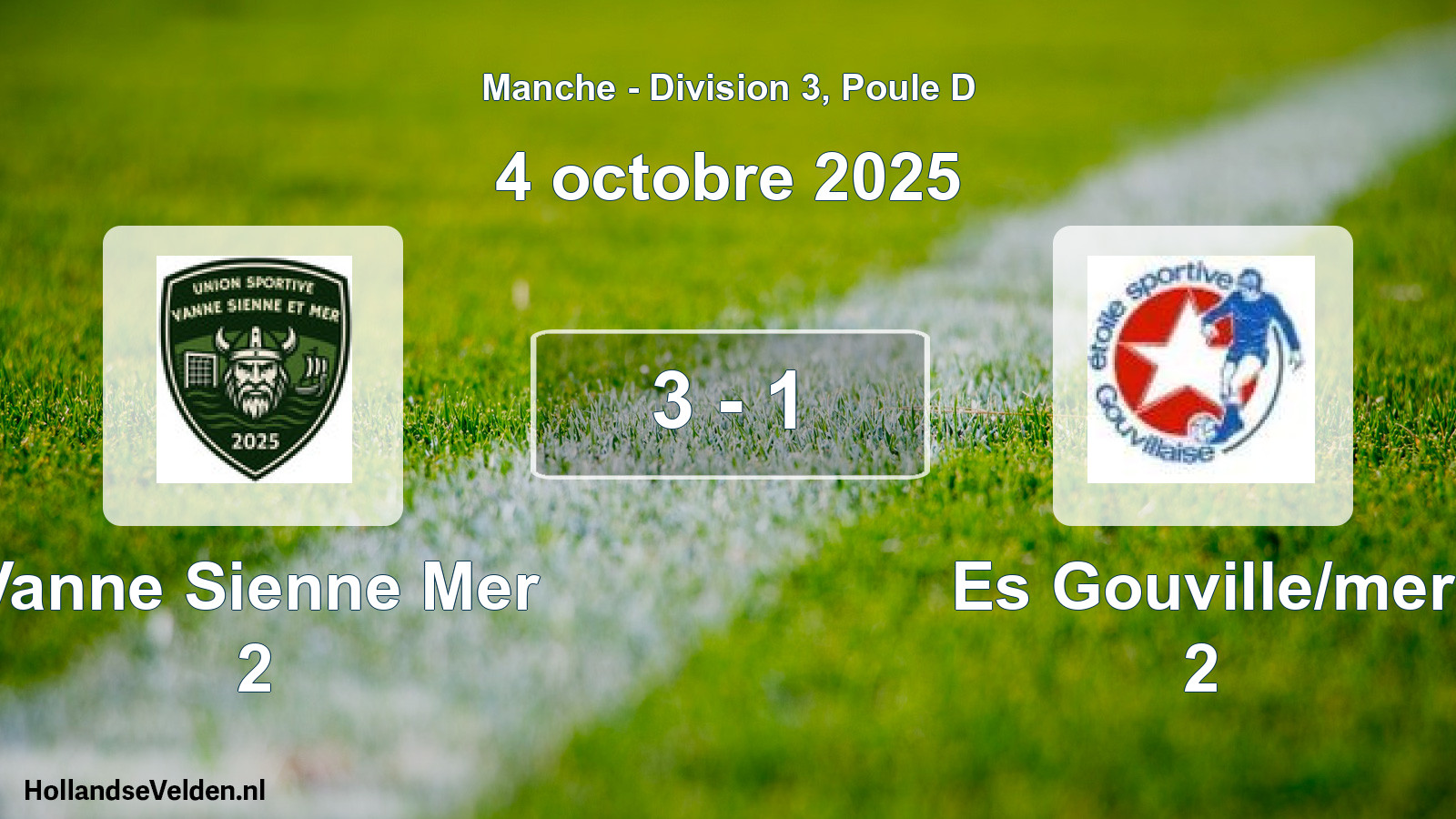 Total number of matches played: Vanne Sienne Mer 2 - Es Gouville/mer 2 3 - 1 (4 October 2025)