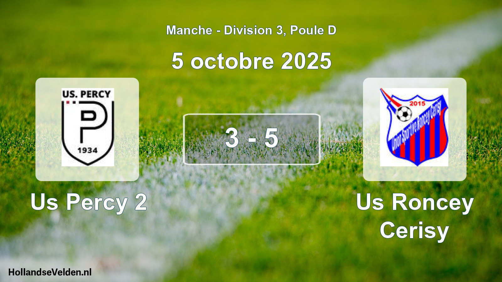 Gespeelde wedstrijd: Us Percy 2 - Us Roncey Cerisy 3 - 5 (5 oktober 2025)
