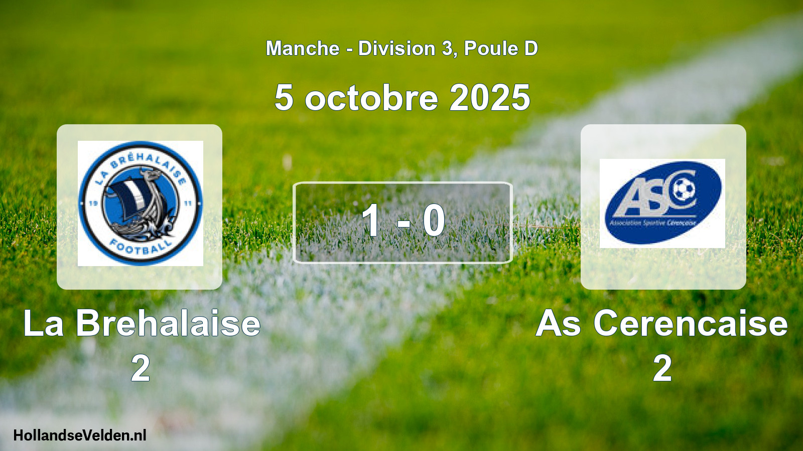 Gespeelde wedstrijd: La Brehalaise 2 - As Cerencaise 2 1 - 0 (5 octobre 2025)