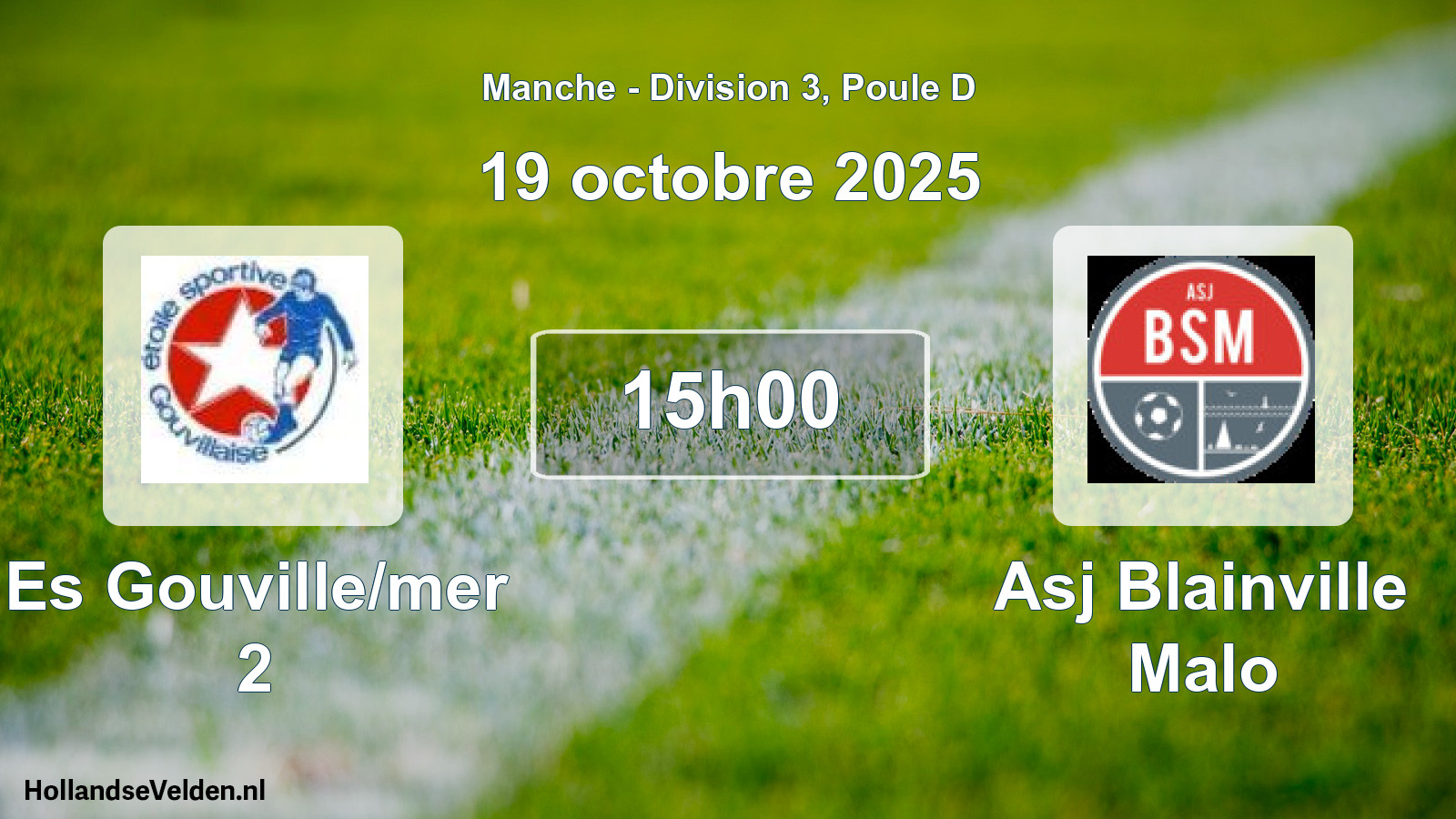 Geplande wedstrijd: Es Gouville/mer 2 - Asj Blainville Malo (19 octobre 2025)