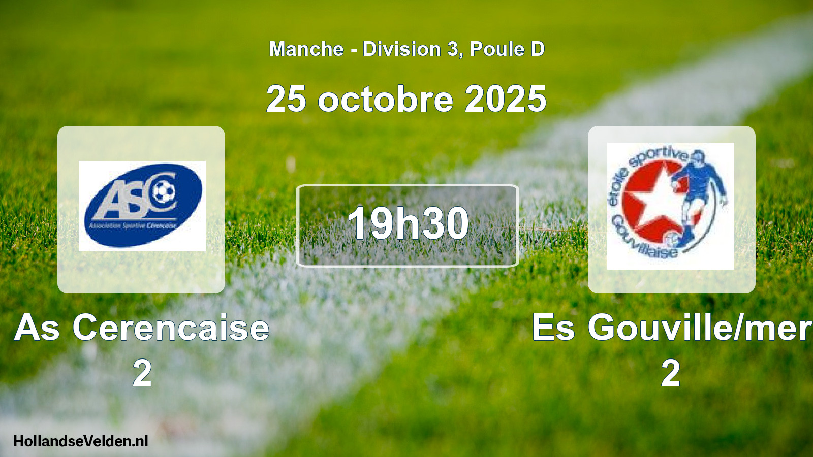 Geplande wedstrijd: As Cerencaise 2 - Es Gouville/mer 2 (25 octobre 2025)