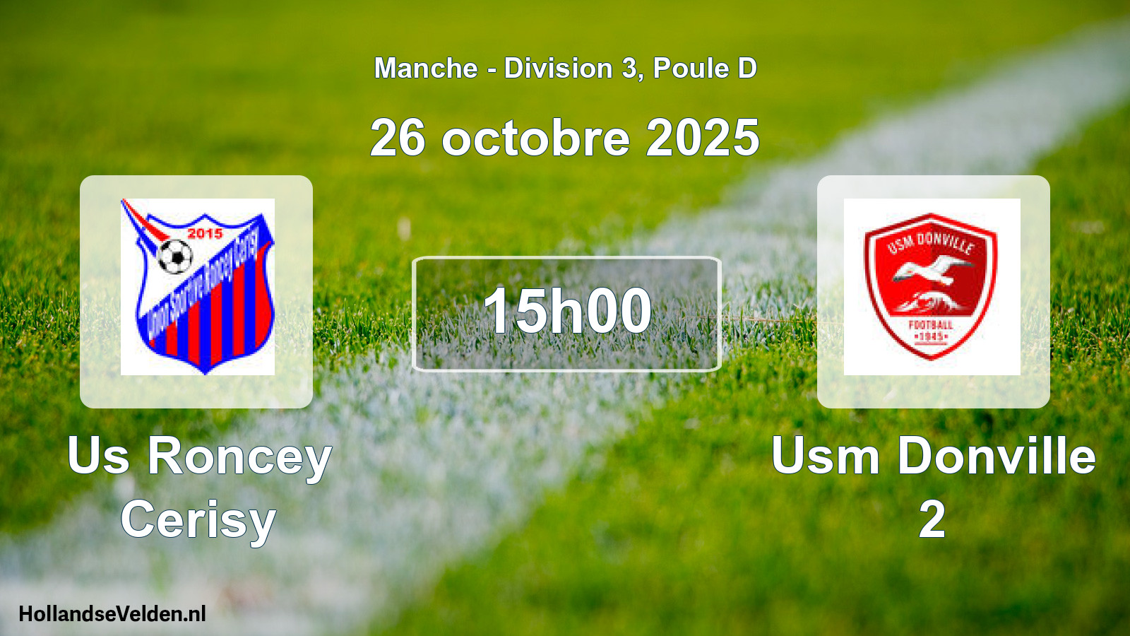 Geplande wedstrijd: Us Roncey Cerisy - Usm Donville 2 (26 oktober 2025)