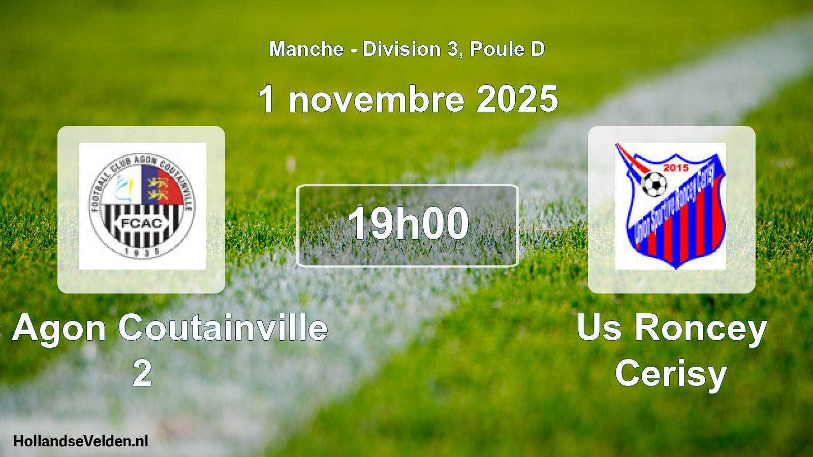 Geplande wedstrijd: Fc Agon Coutainville 2 - Us Roncey Cerisy (1 november 2025)