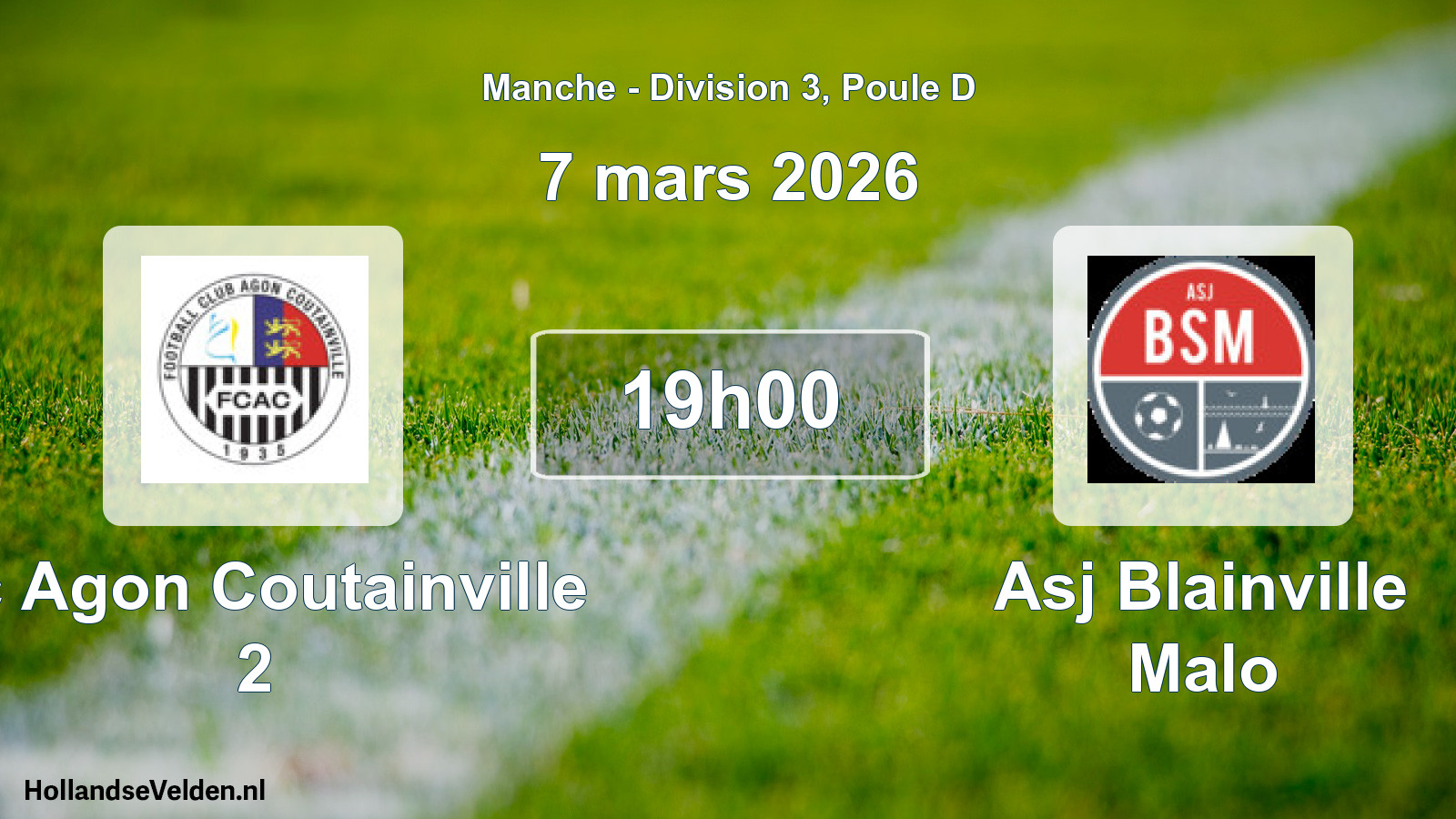 Scheduled Match: Fc Agon Coutainville 2 - Asj Blainville Malo (7 March 2026)
