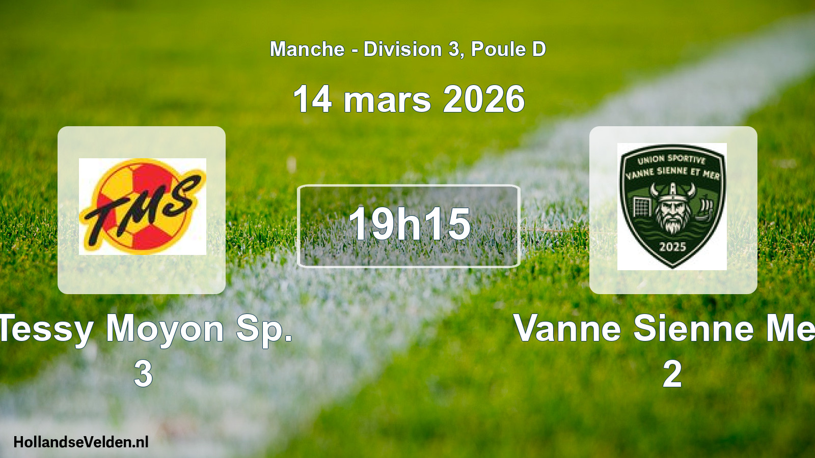 Geplande wedstrijd: Tessy Moyon Sp. 3 - Vanne Sienne Mer 2 (14 maart 2026)