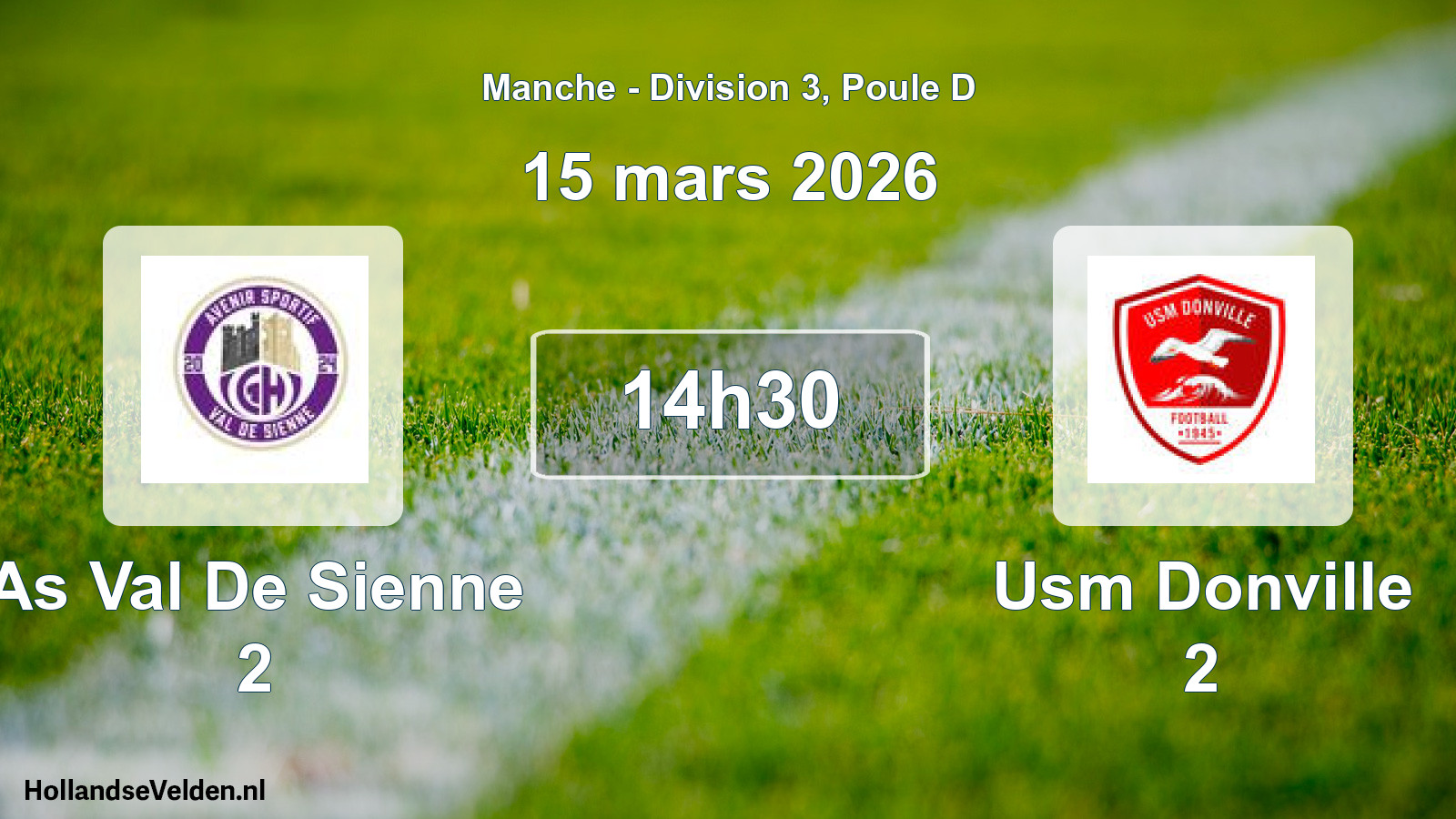 Geplande wedstrijd: As Val De Sienne 2 - Usm Donville 2 (15 mars 2026)