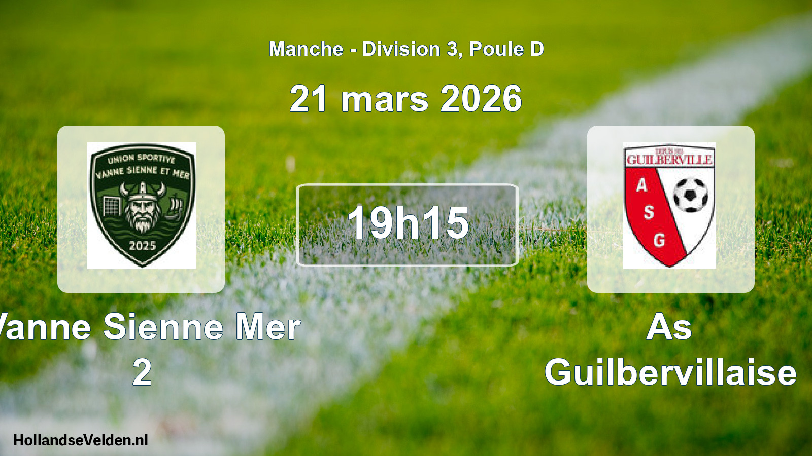 Scheduled Match: Vanne Sienne Mer 2 - As Guilbervillaise (21 March 2026)