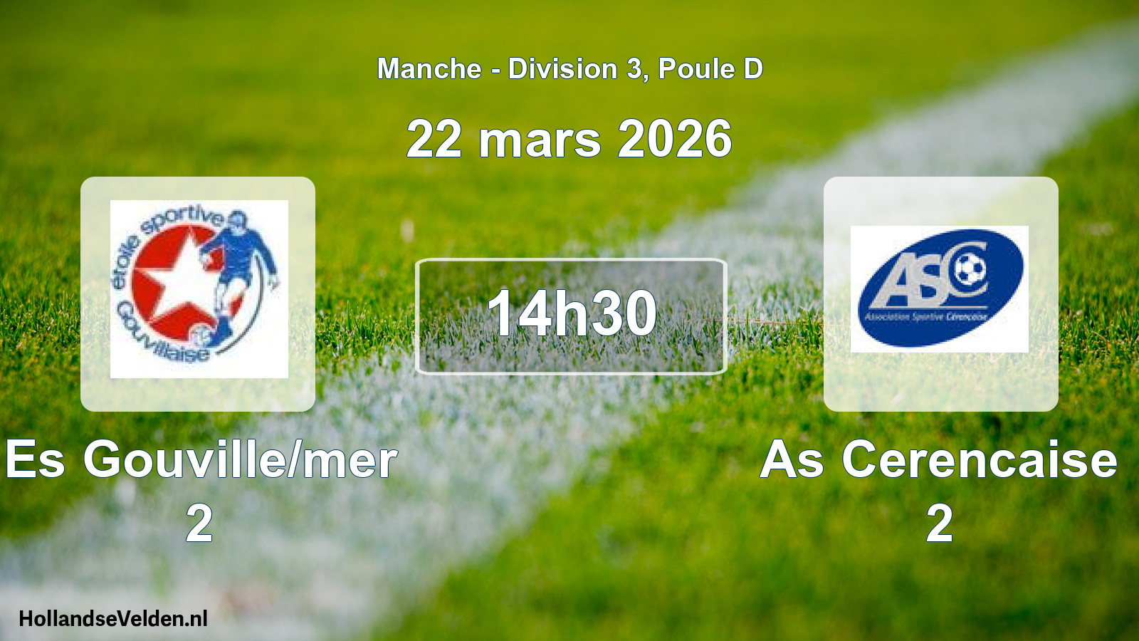 Geplande wedstrijd: Es Gouville/mer 2 - As Cerencaise 2 (22 mars 2026)