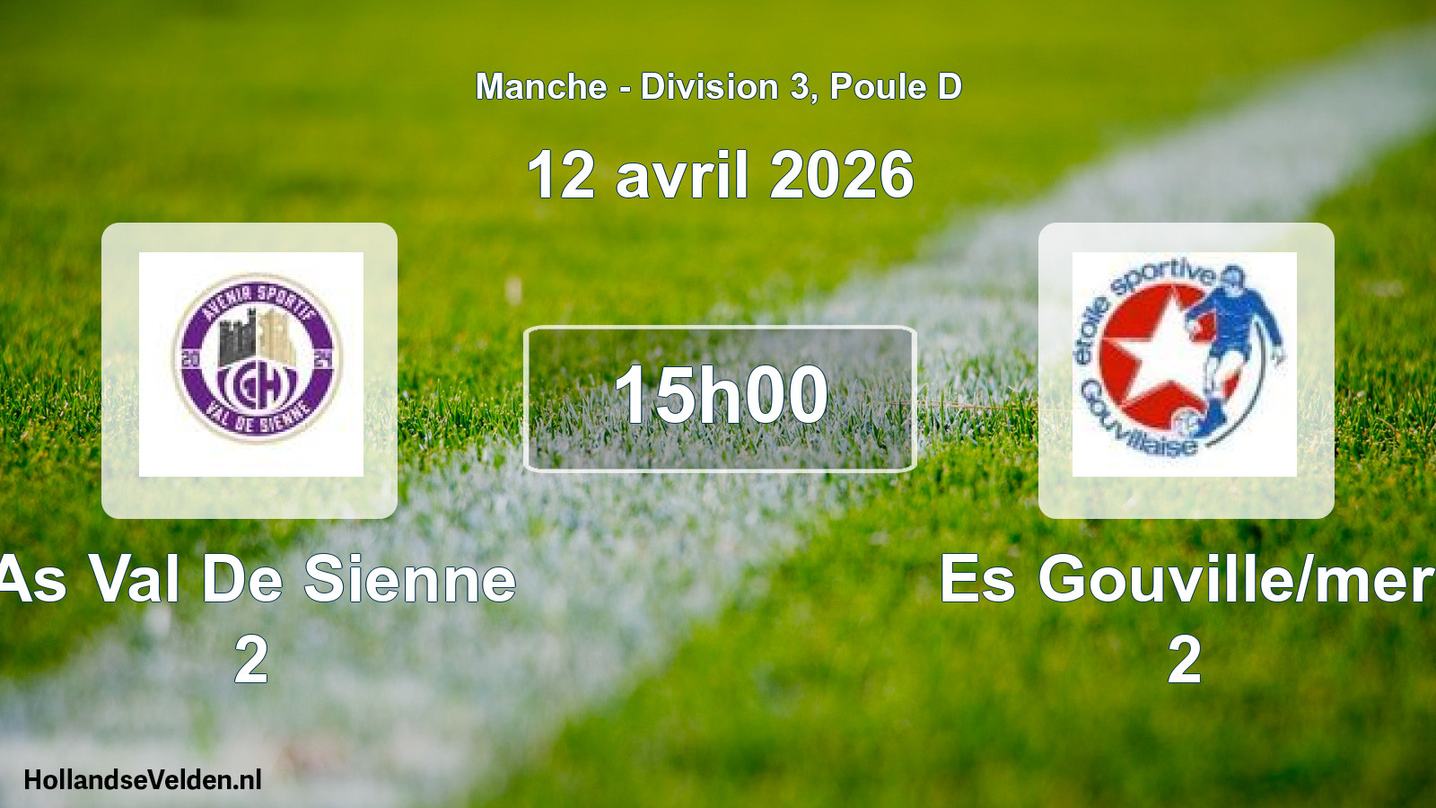 Scheduled Match: As Val De Sienne 2 - Es Gouville/mer 2 (12 April 2026)
