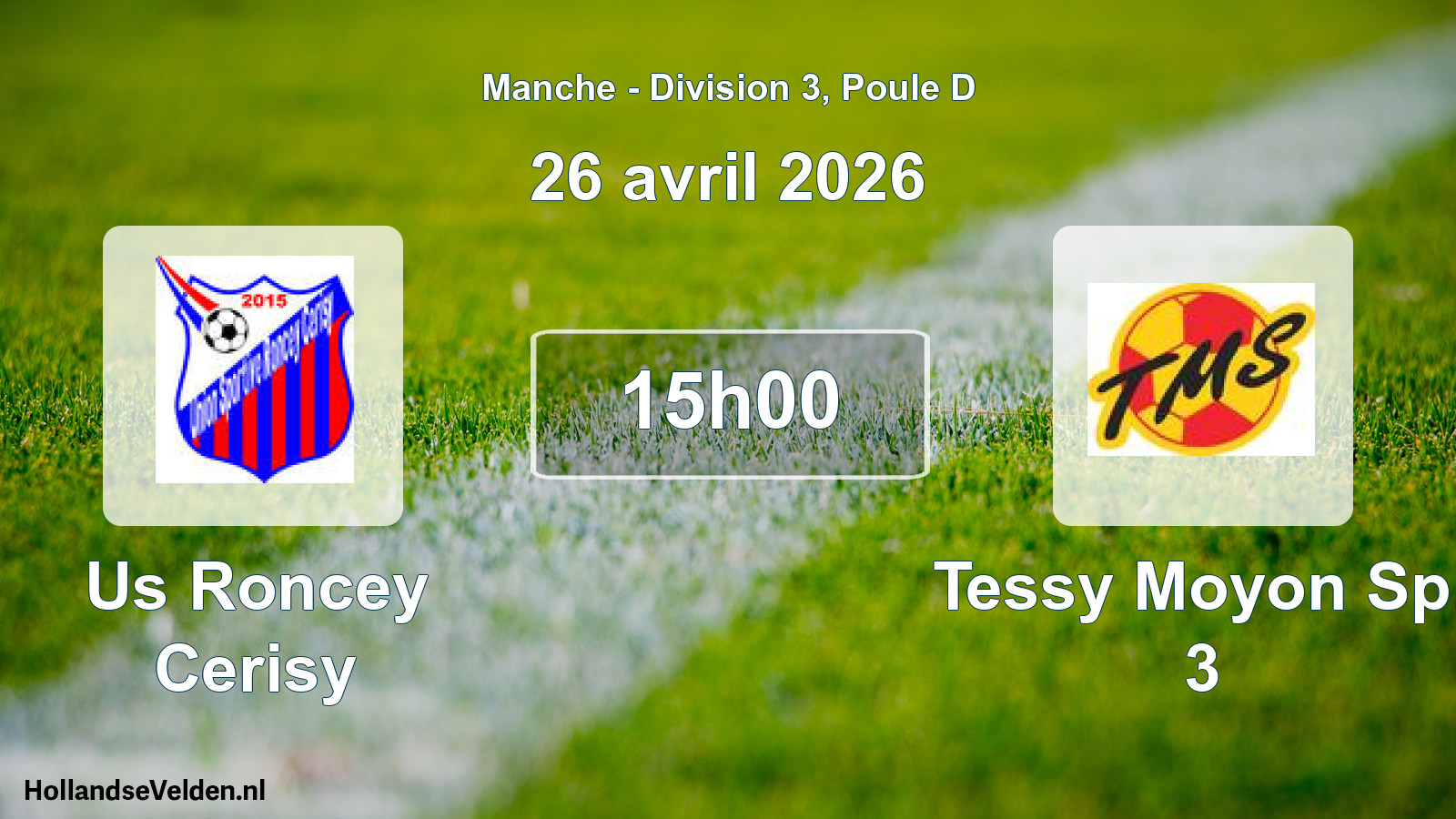 Geplande wedstrijd: Us Roncey Cerisy - Tessy Moyon Sp. 3 (26 avril 2026)