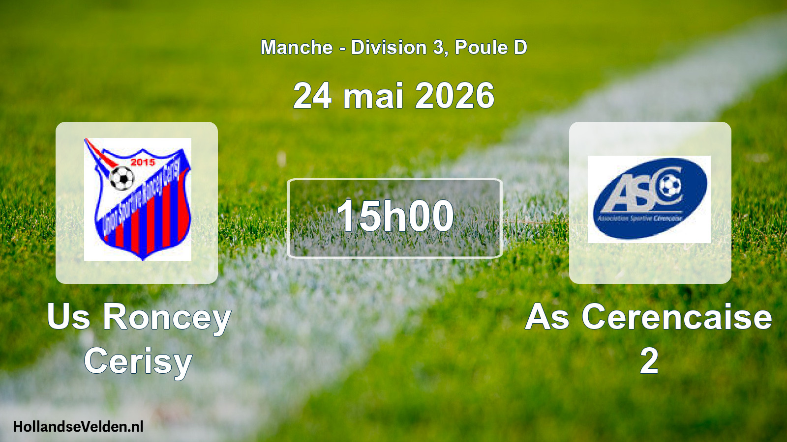 Scheduled Match: Us Roncey Cerisy - As Cerencaise 2 (24 May 2026)