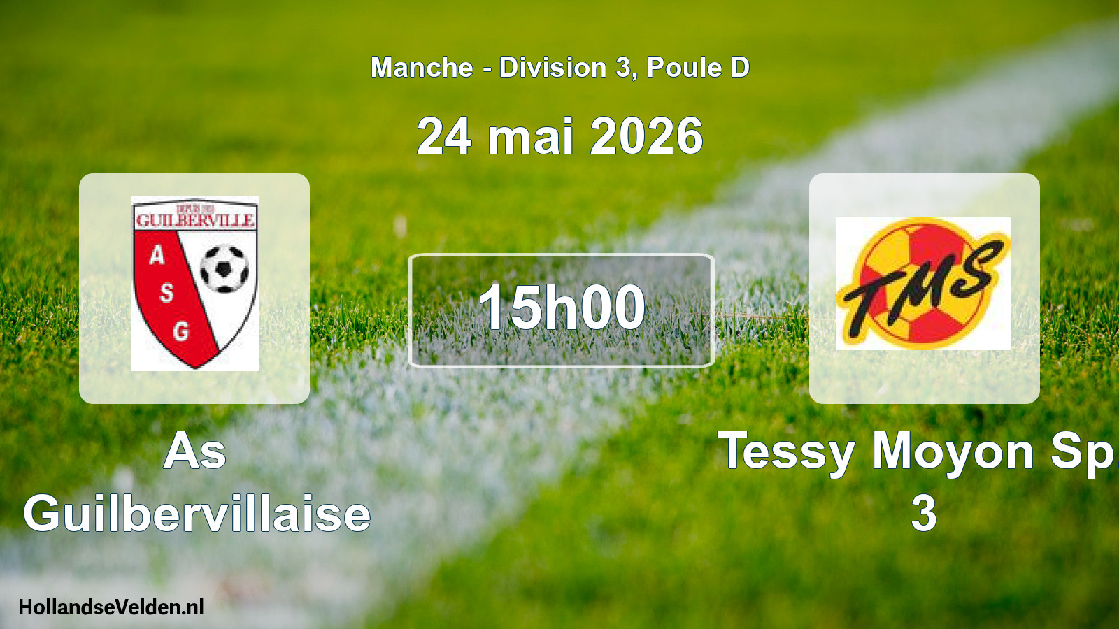 Geplande wedstrijd: As Guilbervillaise - Tessy Moyon Sp. 3 (24 mai 2026)