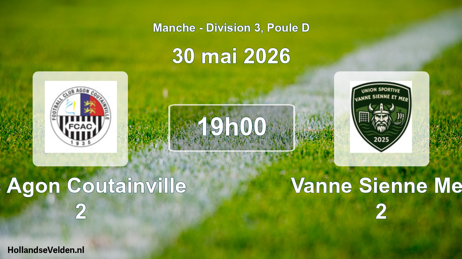 Geplande wedstrijd: Fc Agon Coutainville 2 - Vanne Sienne Mer 2 (30 mai 2026)