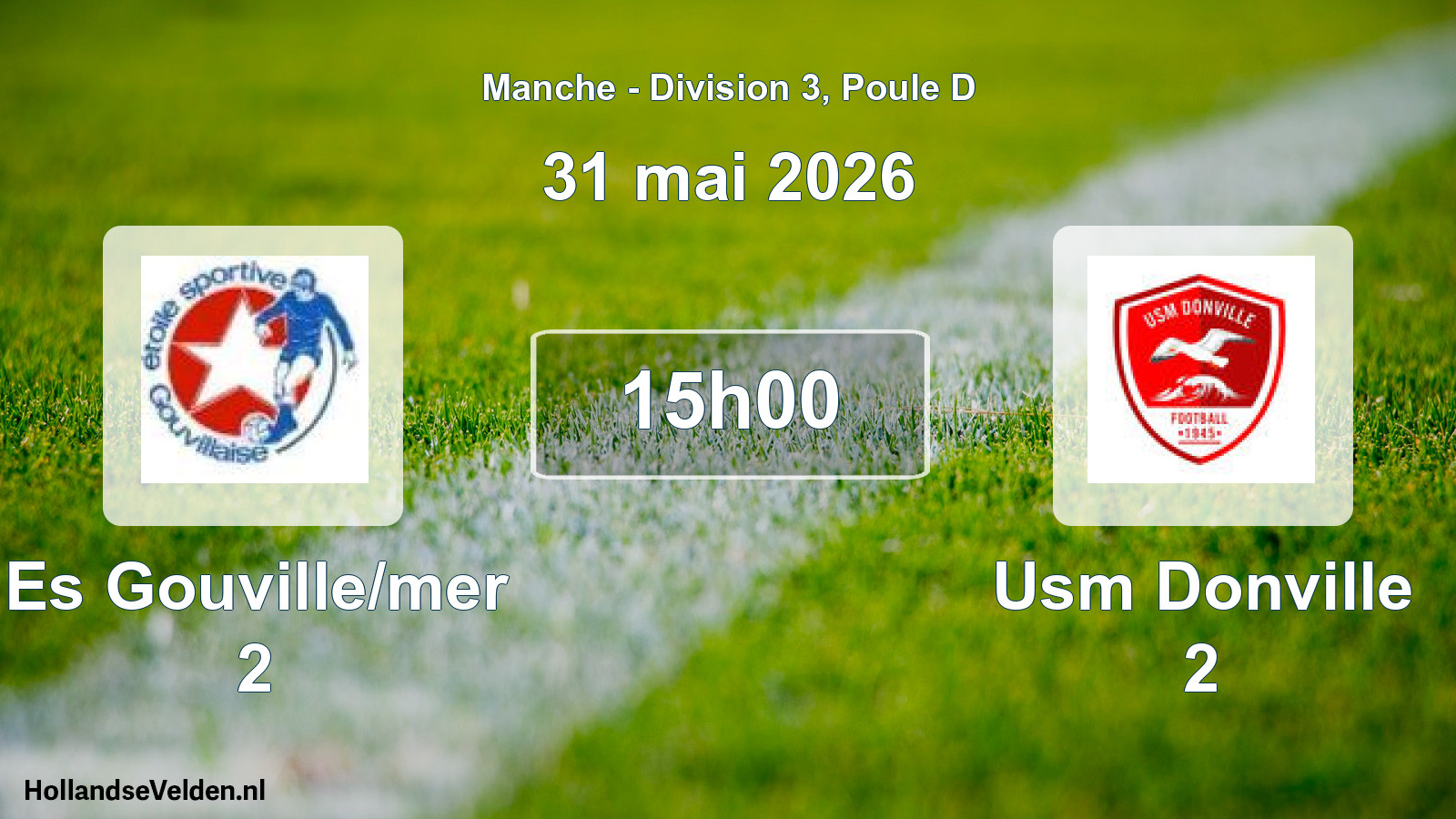 Geplande wedstrijd: Es Gouville/mer 2 - Usm Donville 2 (31 mei 2026)