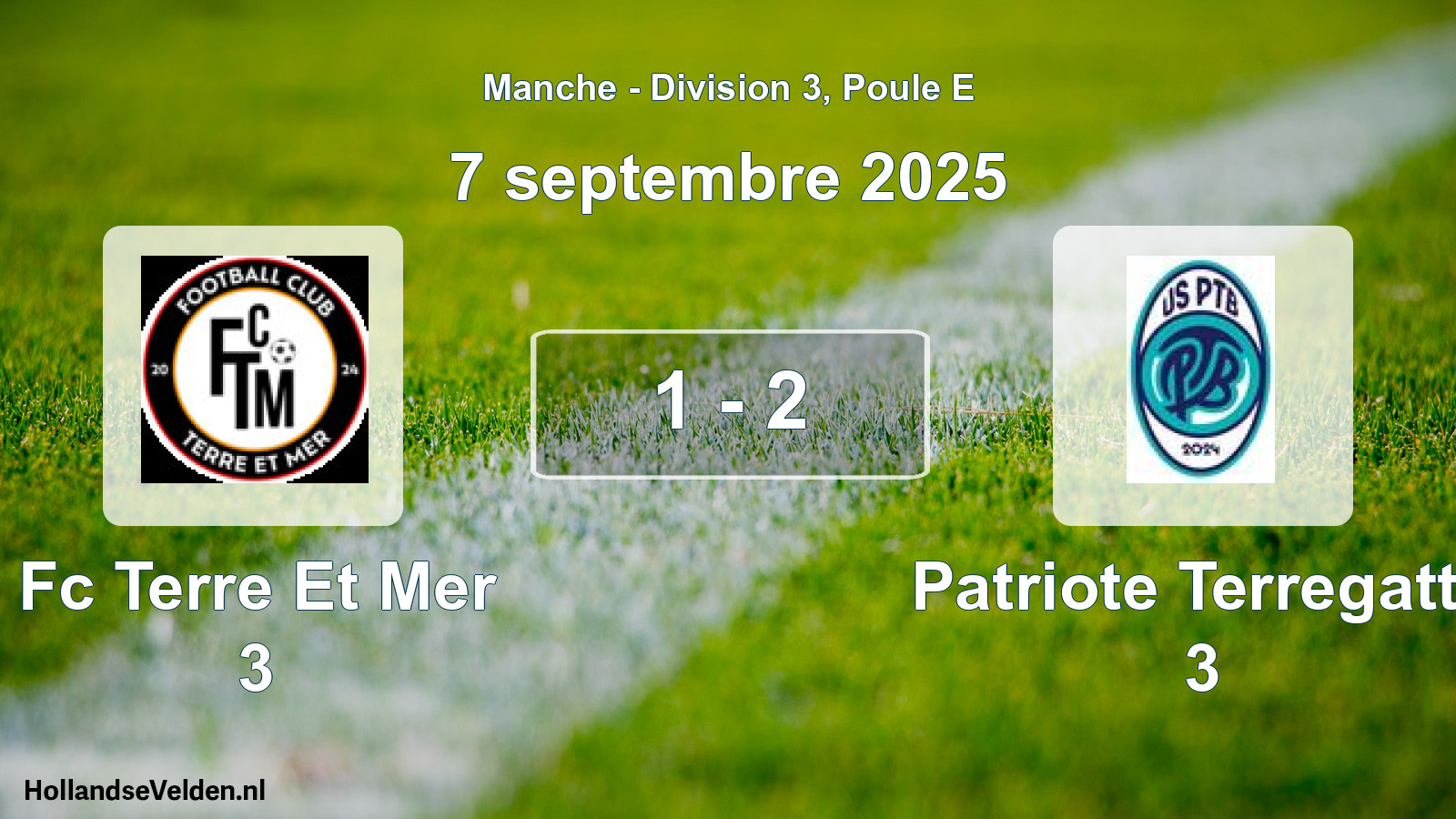 Gespeelde wedstrijd: Fc Terre Et Mer 3 - Patriote Terregatte 3 1 - 2 (7 september 2025)