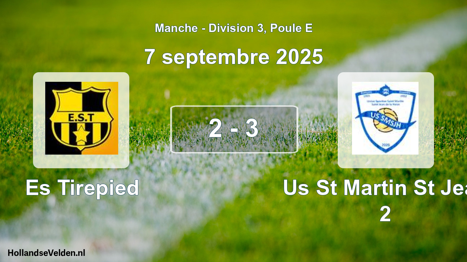 Total number of matches played: Es Tirepied - Us St Martin St Jean 2 2 - 3 (7 September 2025)