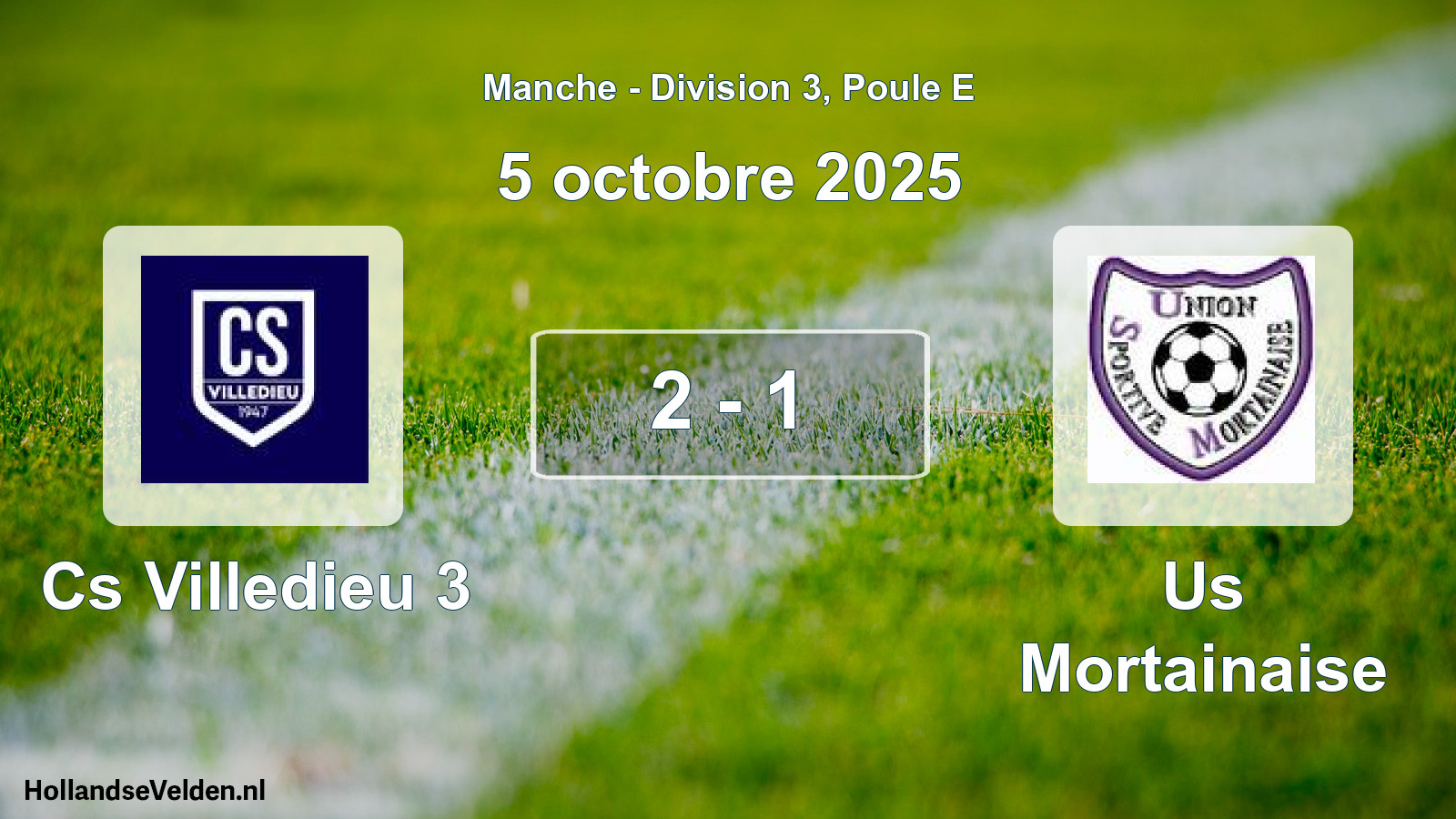Gespeelde wedstrijd: Cs Villedieu 3 - Us Mortainaise 2 - 1 (5 octobre 2025)