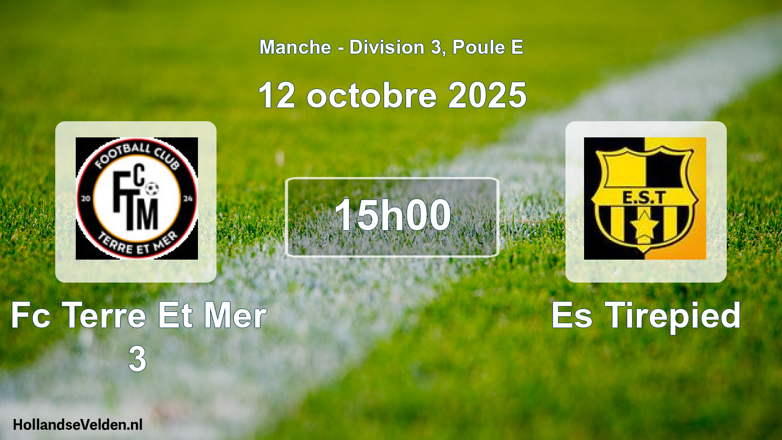 Geplande wedstrijd: Fc Terre Et Mer 3 - Es Tirepied (12 oktober 2025)