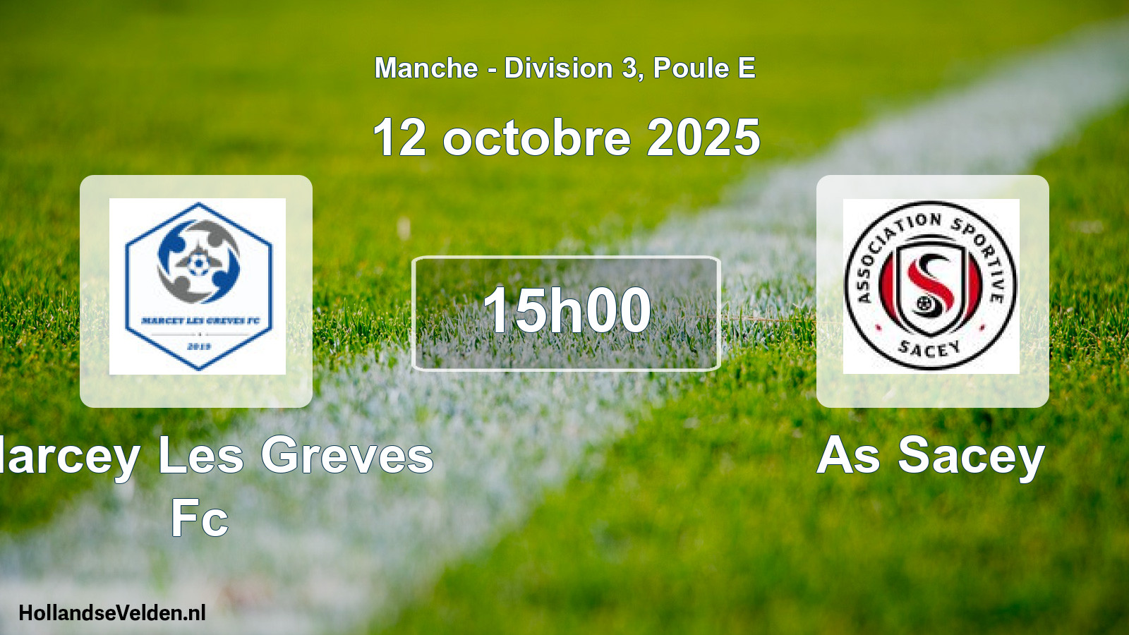 Geplande wedstrijd: Marcey Les Greves Fc - As Sacey (12 oktober 2025)