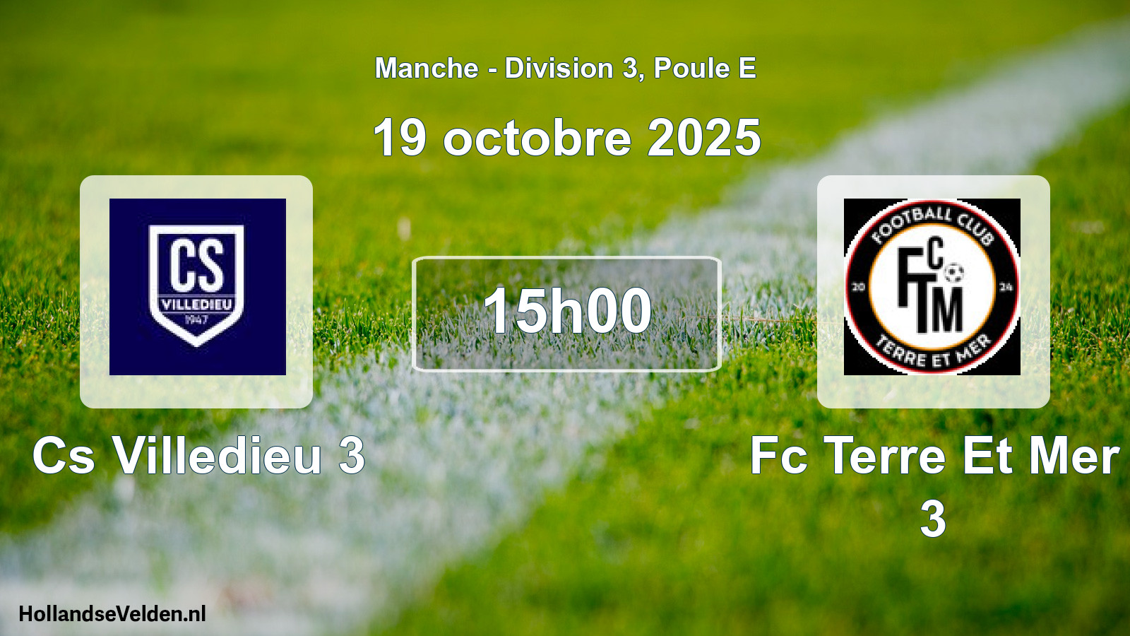 Geplande wedstrijd: Cs Villedieu 3 - Fc Terre Et Mer 3 (19 octobre 2025)