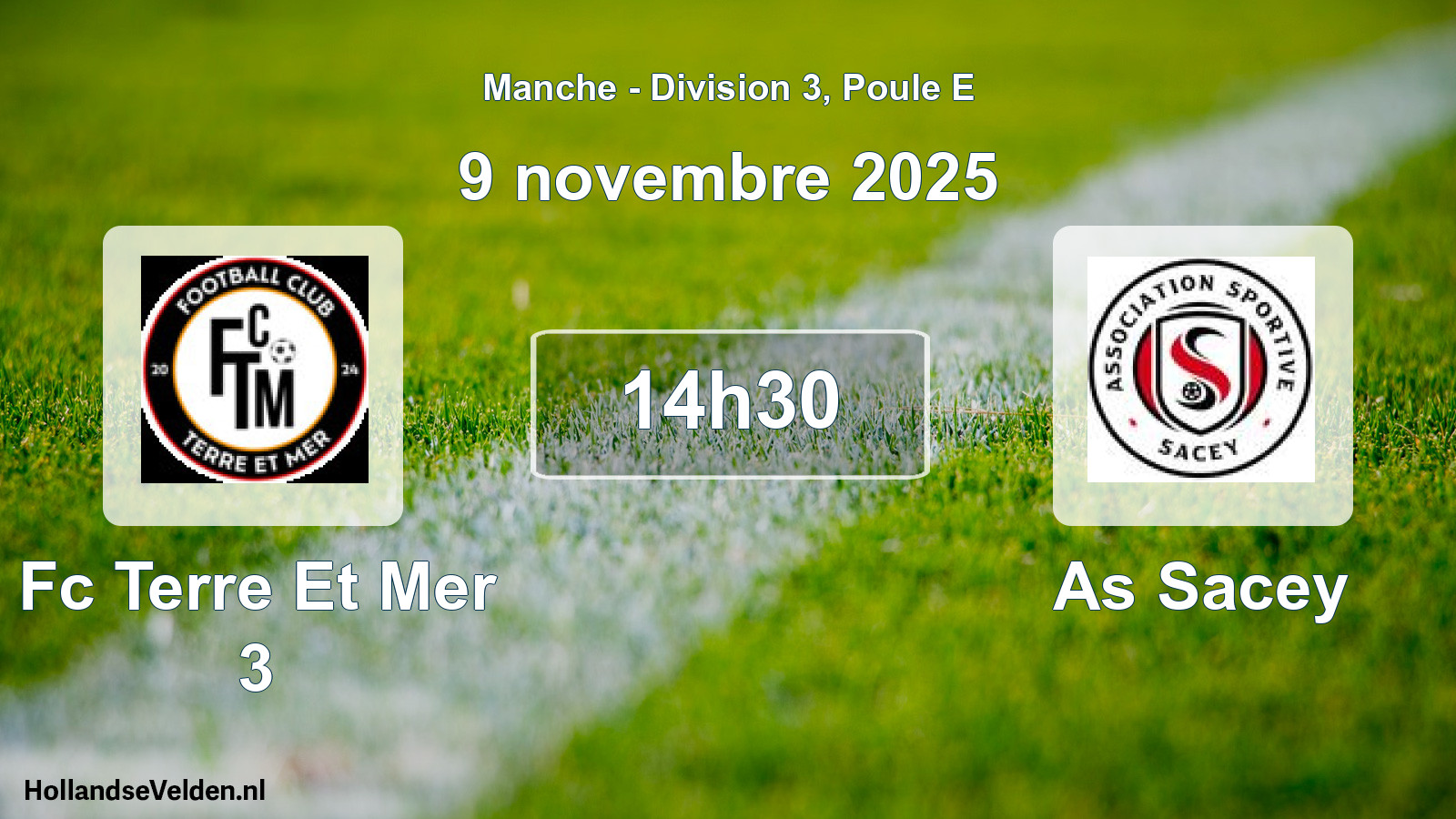 Geplande wedstrijd: Fc Terre Et Mer 3 - As Sacey (9 novembre 2025)