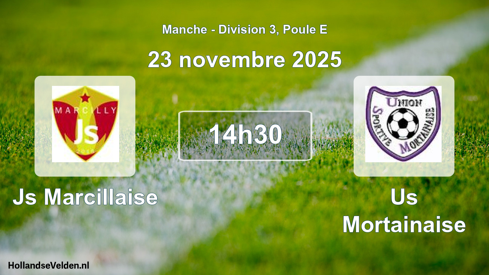 Geplande wedstrijd: Js Marcillaise - Us Mortainaise (23 november 2025)
