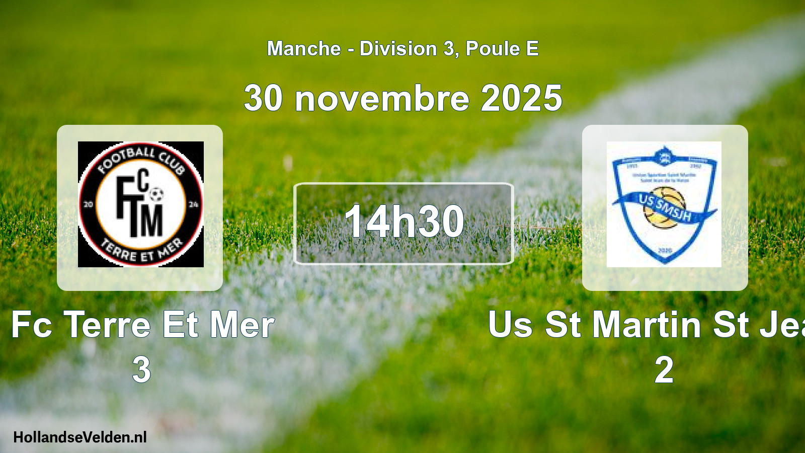 Geplande wedstrijd: Fc Terre Et Mer 3 - Us St Martin St Jean 2 (30 november 2025)
