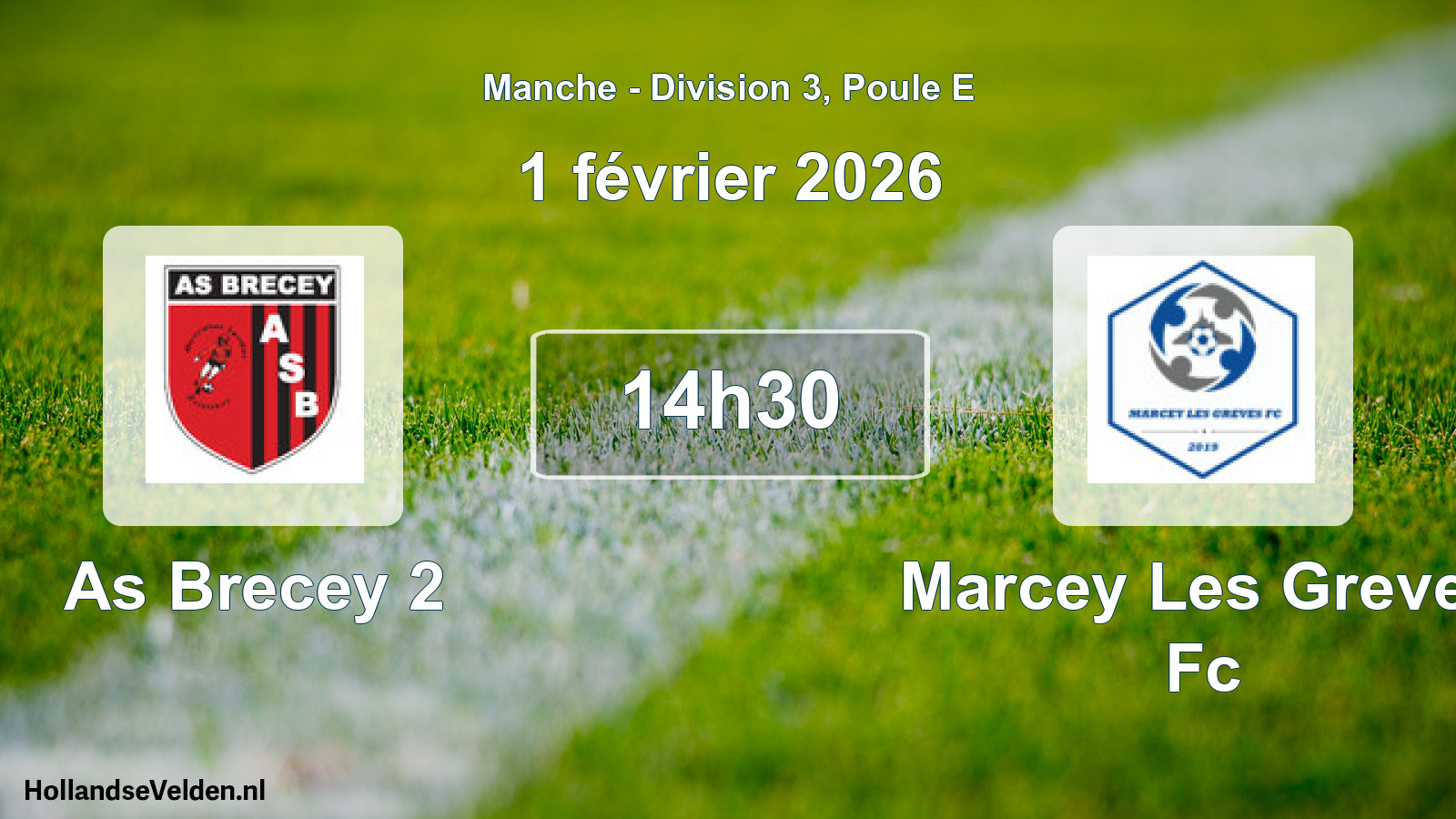 Scheduled Match: As Brecey 2 - Marcey Les Greves Fc (1 February 2026)
