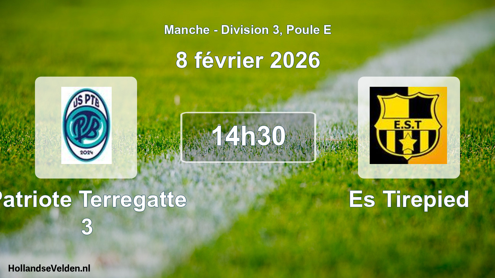 Scheduled Match: Patriote Terregatte 3 - Es Tirepied (8 February 2026)