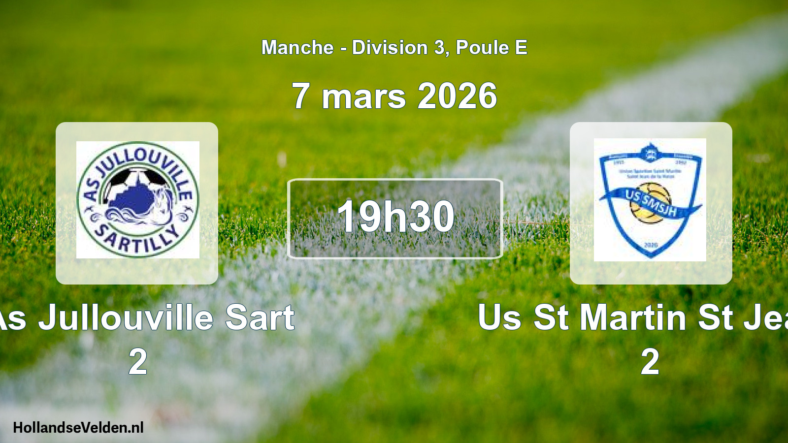 Scheduled Match: As Jullouville Sart 2 - Us St Martin St Jean 2 (7 March 2026)
