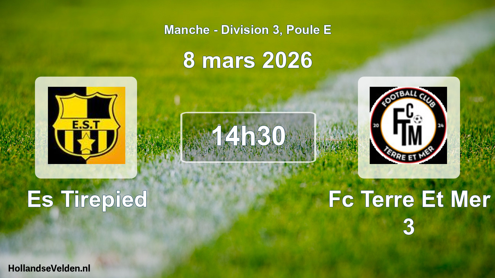 Scheduled Match: Es Tirepied - Fc Terre Et Mer 3 (8 March 2026)
